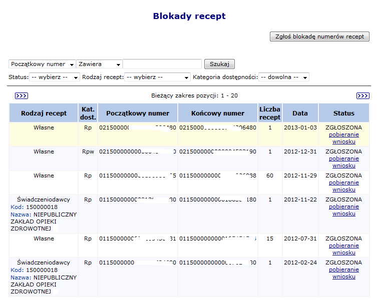 8 Recepty -> Blokady W celu przyspieszenia wykonywania operacji blokady recepty, w systemie SNRL została dodana funkcjonalność umożliwiająca wprowadzenie blokady wszystkich recepty w jednym miejscu.