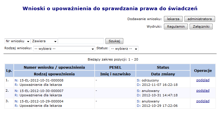 Rysunek 30 Wnioski o upoważnienie do sprawdzania prawa do świadczeń Podczas dodawania nowego wniosku operator musi pobrać i zapoznać się z regulaminem, a następnie go zaakceptować: Rysunek 31