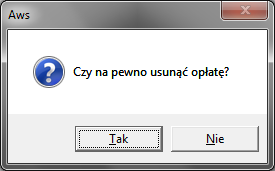 Pojawia się okno potwierdzenia usunięcia opłaty.