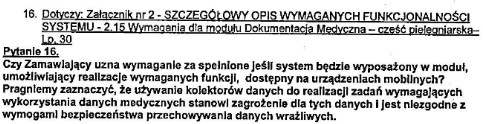 Zgodnie z SIWZ. Odp. 16 Tak.