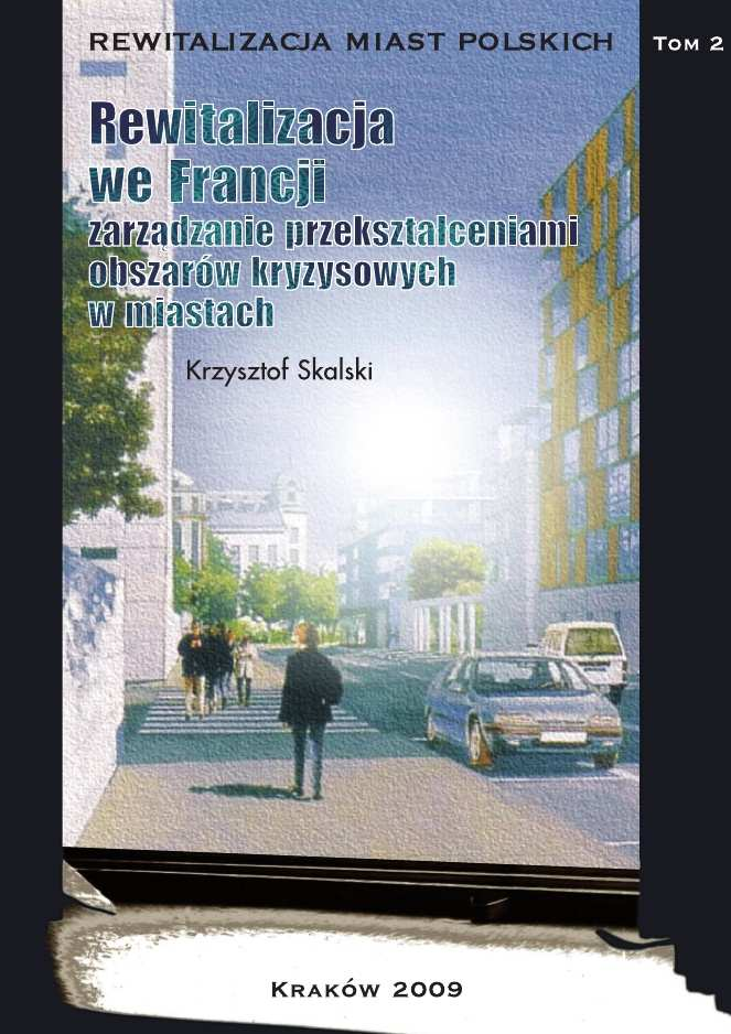 12-tomowa publikacja Rewitalizacja miast polskich Od 1 czerwca 2009