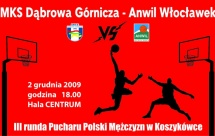 MKS Dąbrowa Górnicza- Anwil Włocławek Od: 2-12-2009, 18:00 Do: 2-12-2009 Sportowa hala "Centrum" W III rundzie Pucharu Polski koszykarze MKS-u podejmą utytułowaną drużynę Anwilu Włocławek.