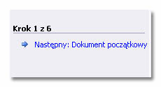 Przejdź do następnego kroku kreatora klikając łącze na dole okienka zdań: Dokument