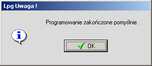 Po komunikacie Programowanie zakończone pomyślnie przyciskamy przycisk OK Sterownik zostanie