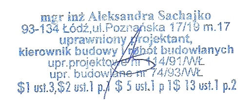 S A C H A J K O P R O J E K T MGR INZ. ALEKSANDRA SACHAJKO 93-134 Łódź, ul. Poznańska 17/19 M 17 TEL.