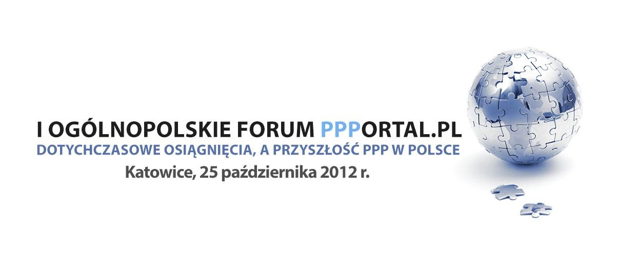 Agenda konferencji I OGÓLNOPOLSKIE FORUM Dotychczasowe osiągnięcia, a przyszłość PPP w Polsce, składać się będzie z trzech części dwóch prelekcyjnych obejmujących łącznie 8 wystąpień oraz dyskusji