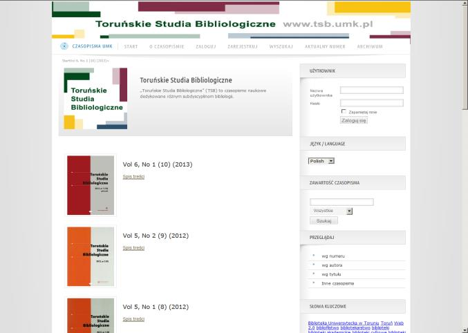 Platforma czasopism UMK od 2012 Obecnie - 33 tytuły (do roku 2015 mają być wszystkie ponad 40) publikowane na Open Journal