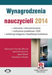 ewidencja księgowa i klasyfikacja budżetowa Charakterystyka poszczególnych składników wynagrodzenia nauczycieli, zasady ich opodatkowania podatkiem dochodowym i naliczania składek na ubezpieczenia