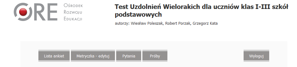 4. Po zapisaniu danych pojawi się kolejny ekran gdzie będzie można wprowadzić dane dotyczące pytań zamkniętych oraz prób/zadań. 5.