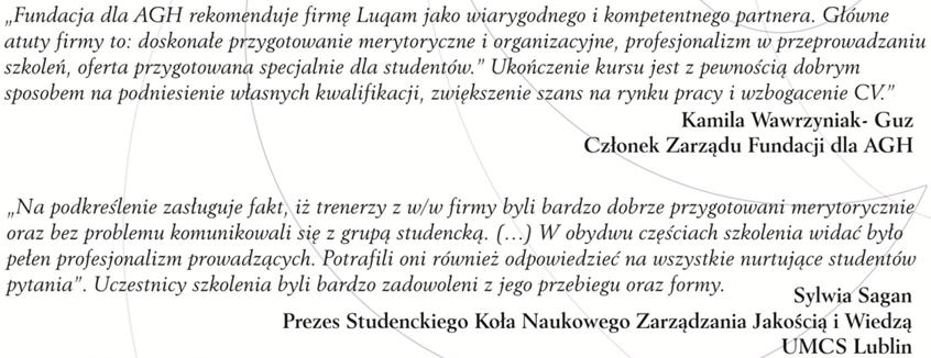 Szkolenia studenckie- oferta 4 Szkolenia dedykowane dla studentów: W ramach swojej działalności prowadzimy także szkolenia, w tym szkolenia dedykowane specjalnie dla studentów.