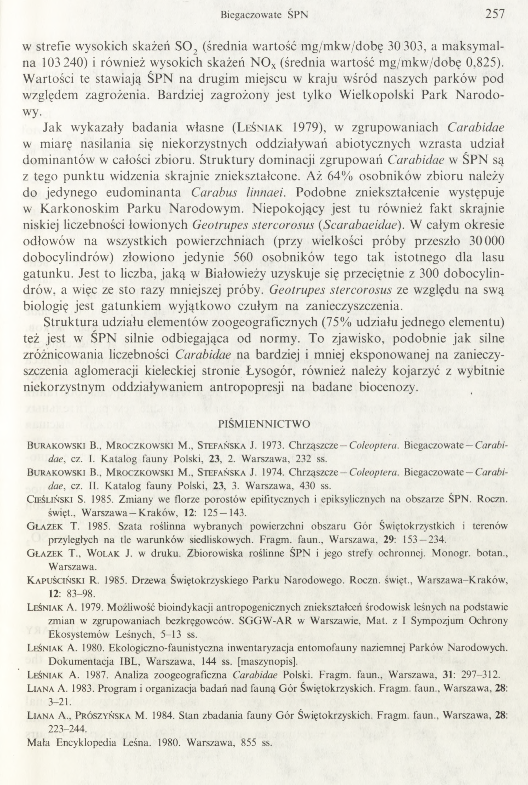 B iegaczow ate ŚP N 257 w strefie wysokich skażeń SO, (średnia w artość m g/m kw /dobę 30 303, a m aksym al na 103 240) i również wysokich skażeń N O x (średnia w artość m g/m kw /dobę 0,825).