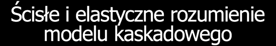 Ścisłe i elastyczne