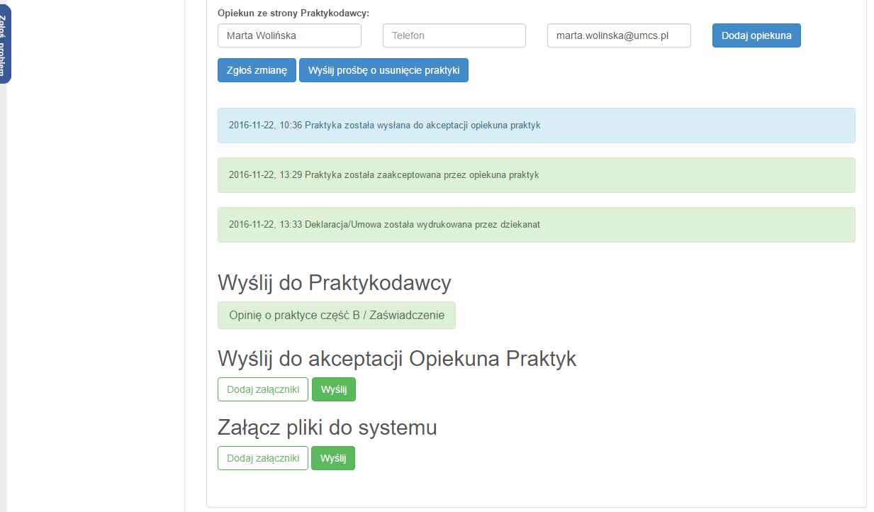 PRZEKAZYWANIE DOKUMENTÓW ZALICZAJĄCYCH PRAKTYKĘ Student może przekazać dokumenty zaliczające praktykę na 2 sposoby: 3. Tradycyjnie, w wersji papierowej, 4. Elektronicznie, poprzez system.