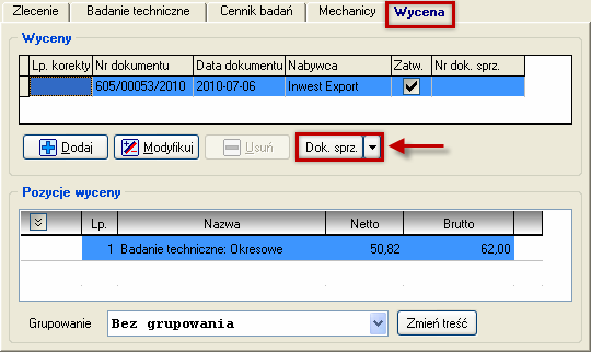 Pozycje wyceny będą wpisane na dokument sprzedaŝy. Z pozycji dokumentu sprzedaŝy nie mam moŝliwości modyfikacji wartości pozycji dokumentu.