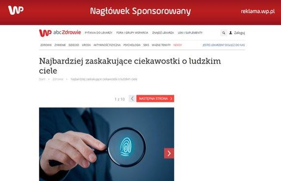 Nagłówek Sponsorowany Widoczność przy 100% konsumowanych treści Obecność w ekskluzywnym miejscu, na samej górze serwisu Kreacja podąża za użytkownikiem Nagłówek jest grafiką skalująca się w