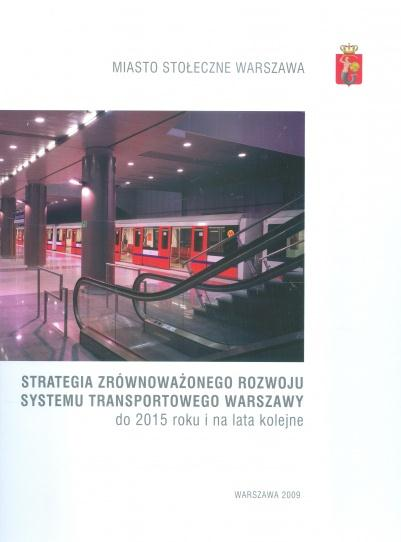 Stu dium z aspokojeni a potrze b r uchu pie szego or az tr an spor tu pu bliczne go w zwi ązku z re witalizac ją n abrzeży Wi sły 8 WSTĘP Dokumenty określające politykę przestrzenną i transportową