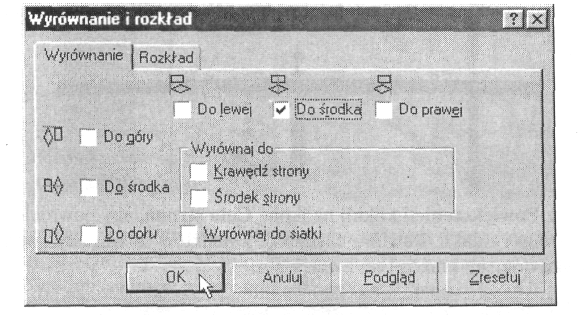 8. W wywietlonym okienku dialogowym Wyrównanie i Rozkład oznacz klikniciem pole Do rodka dla wyrównania pionowego. Teraz linia powinna znajdowa si dokładnie porodku. 9.