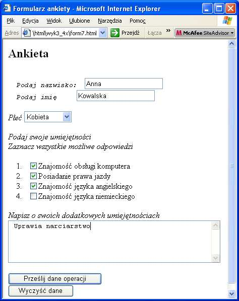 8. Przesyłanie zawartości formularza pocztą elektroniczną np. form method="post" action="mailto:zofia.