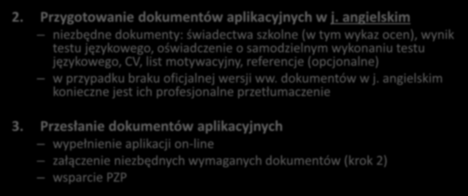 Procedura aplikacyjna cd. 2. Przygotowanie dokumentów aplikacyjnych w j.