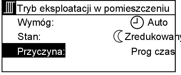 Możliwości odczytu Kontrola temperatur i stanów roboczych (ciąg dalszy) Następujące funkcje oraz sytuacje mogą mieć wpływ na tryb eksploatacji w pomieszczeniu: & Uruchomienie &