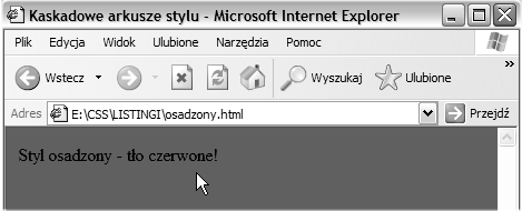 Rysunek 2.2. Porównanie efektów działania stylu osadzonego i wpisanego definiującego tło dokumentu Rozdział 2.