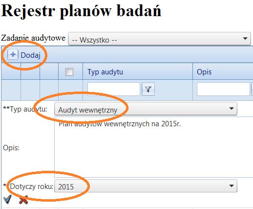 Aplikacja kontroluje na jego podstawie (oraz na podstawie przewidywanej daty realizacji poszczególnych zadań audytowych / kontrolnych), czy dane zadanie może zostać podpięte pod dany plan (Rysunek 88