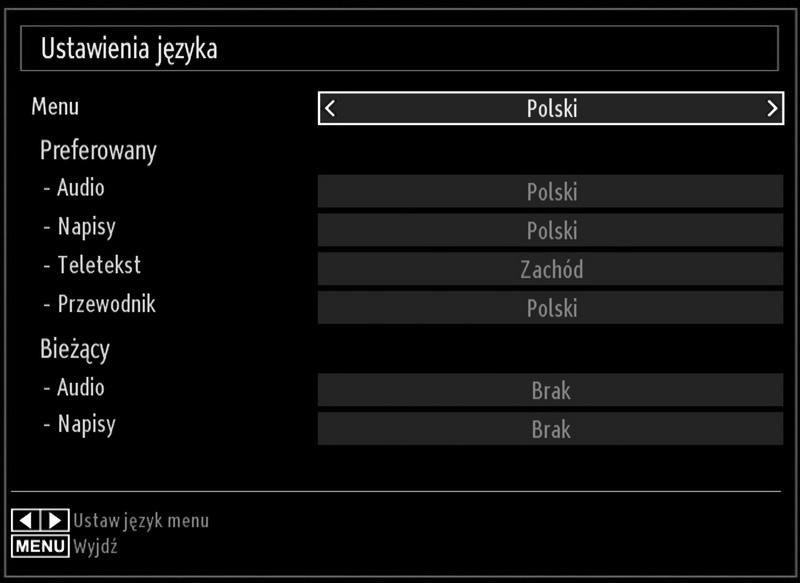 Ustawianie preferencji językowych Przy pomocy tego menu można obsługiwać ustawienia językowe telewizora. Proszę nacisnąć przycisk MENU i wybrać ikonkę ustawień, używając przycisków lub.