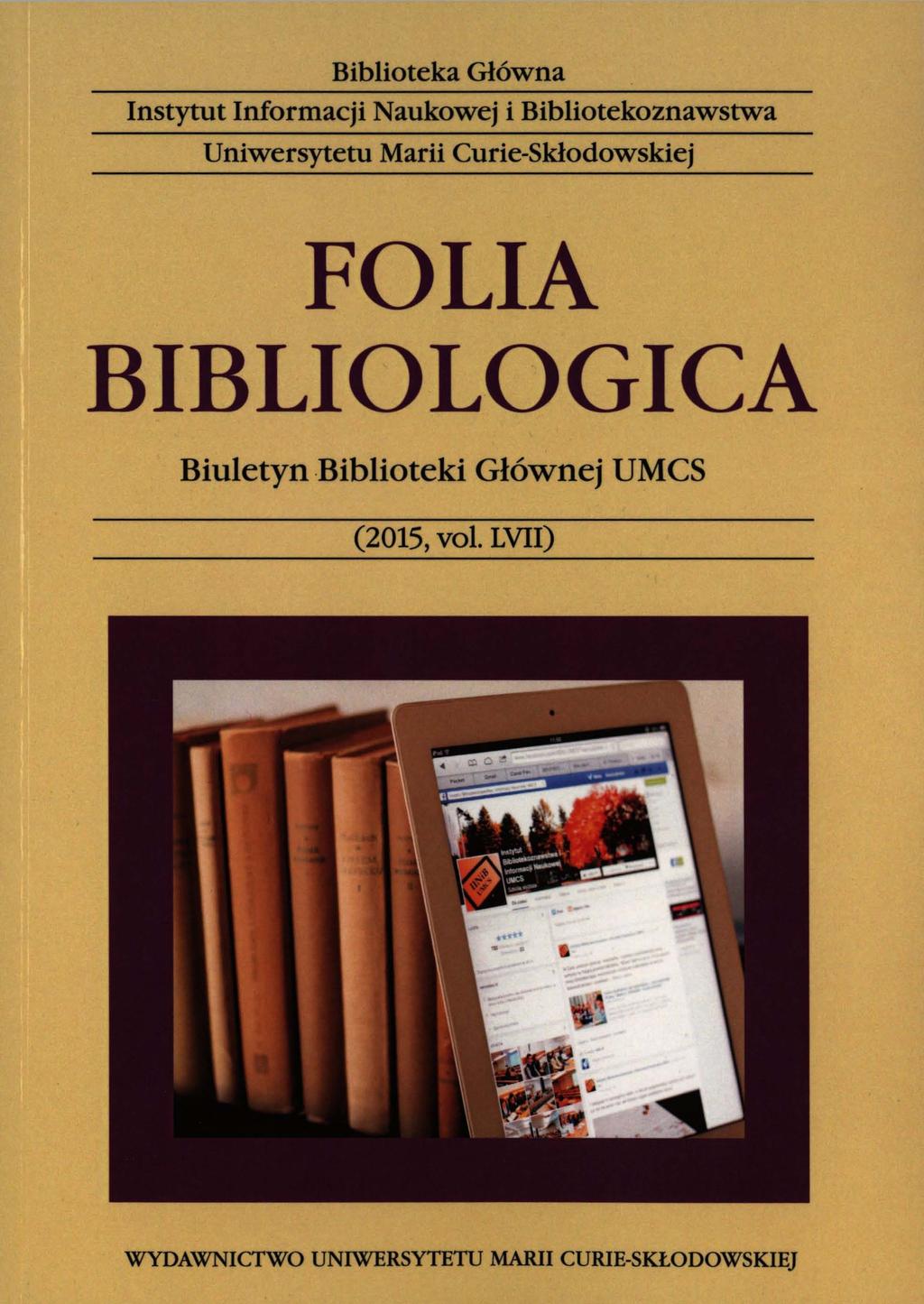 Biblioteka Główna Instytut Informacji Naukowej i Bibliotekoznawstwa Uniwersytetu Marii Curie-Skłodowskiej FOLIA