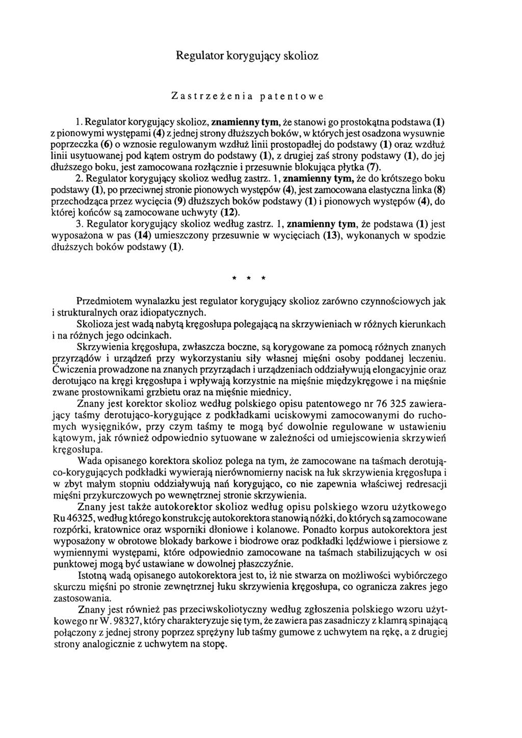 Regulator korygujący skolioz Zastrzeżenia patentowe 1.