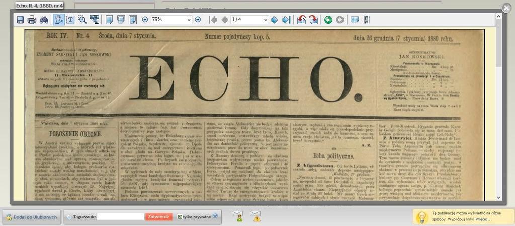 Digitalizacja prasy dziewiętnastowiecznej na przykładzie warszawskiego dziennika Echo Wyszukiwarka oferowana przez dlibrę umożliwia zawężenie listy otrzymanych wyników do kolekcji tematycznych,