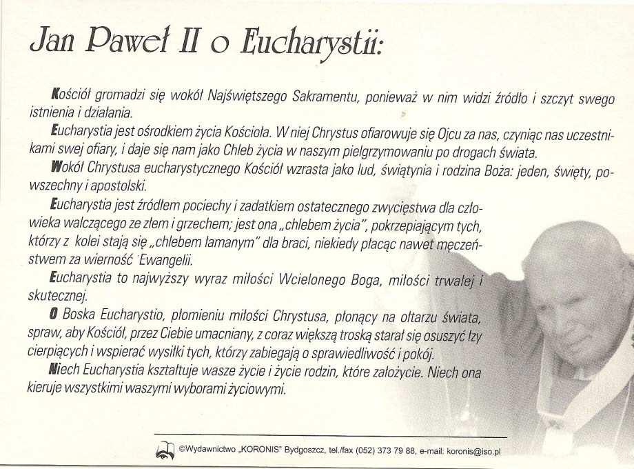 Jan Paweł II 1920 2005. Jezus oczekuje nas w Sakramencie miłości. Jan Paweł II.