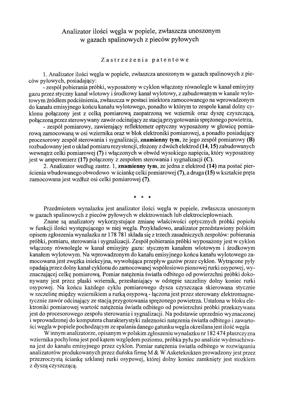 Analizator ilości węgla w popiele, zwłaszcza unoszonym w gazach spalinowych z pieców pyłowych Zastrzeżenia patentowe 1.