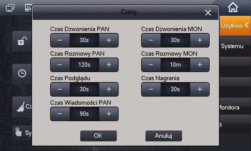 Seria BCS-MON7XXX 2.5.2 Ustawienia czasu rozmowy / wywołania / podglądu Otwórz menu Ustawienia>>Ustawienia Użytkownika>>Czasy.