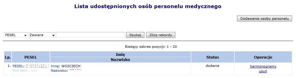 Rys. 13.17 Lista udostępnionych osób personelu medycznego Aby dodać nową osobę personelu do zgłoszenia zmian należy: 1. Wybrać opcję. 2.