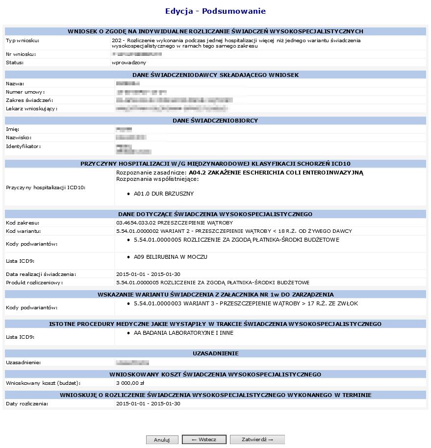 W ostatnim kroku wyświetla się Podsumowanie wnisoku. Wniosek przyjmuje status Wprowadzony po kliknięciu w Zatwierdź.