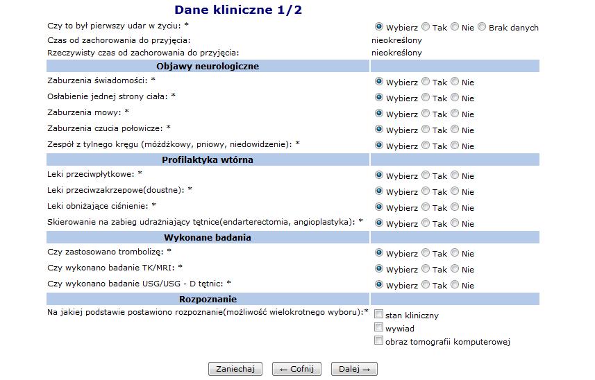 Rys. 14.76 Etiologia udaru 10. Uzupełnić dane kliniczne 1/2: Rys. 14.77 Dane kliniczne 1/2 11. Uzupełnić dane kliniczne 2/2. W przypadku śmierci pacjenta należy podać przyczynę zgonu: Rys. 14.78 Dane kliniczne 2/2 12.