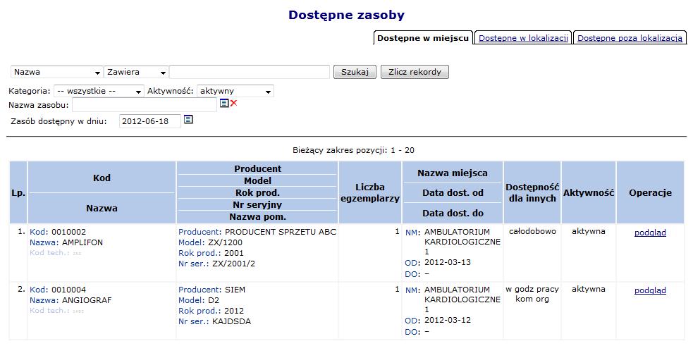 Personel przeglądanie personelu zatrudnionego w danym miejscu Lokalizacje lista lokalizacji z okresem od do, w jakich dane miejsce w tej lokalizacji funkcjonowało Harmonogramy obsługa harmonogramów