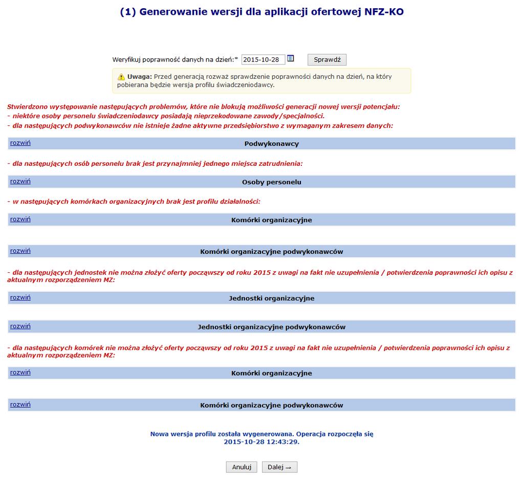 f) Czy dla wszystkich komórek została uzupełniona / potwierdzona poprawność ich opisu z aktualnym rozporządzeniem MZ g) Czy dla wszystkich miejsc udzielania świadczeń powiązanych z komórkami o kodach