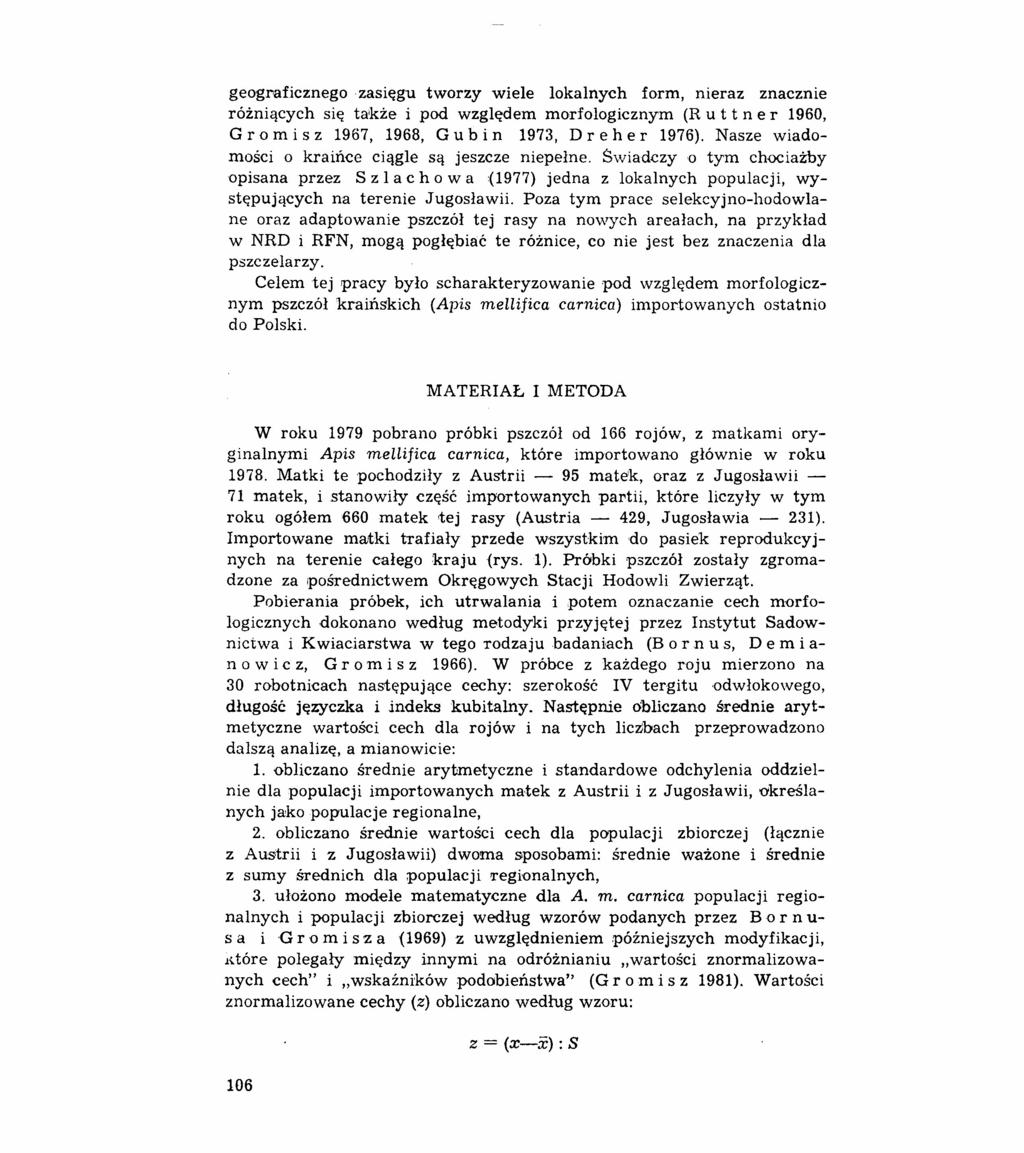 geograficznego vzasięgu tworzy wiele lokalnych form, nieraz znacznie różniących się także i pod względem morfologicznym (R u t t n e r 1960, G r o m i s z 1967, 1968, G u b i n 1973, D r e h e r