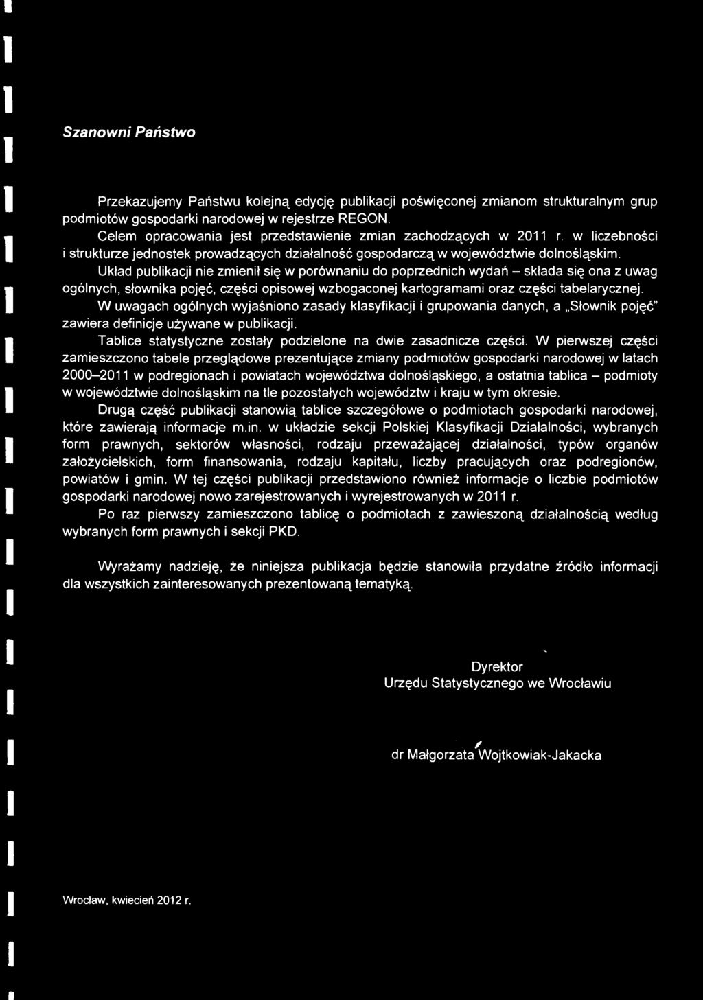 Układ publikacji nie zmienił się w porównaniu do poprzednich wydań - składa się ona z uwag ogólnych, słownika pojęć, części opisowej wzbogaconej kartogramami oraz części tabelarycznej.