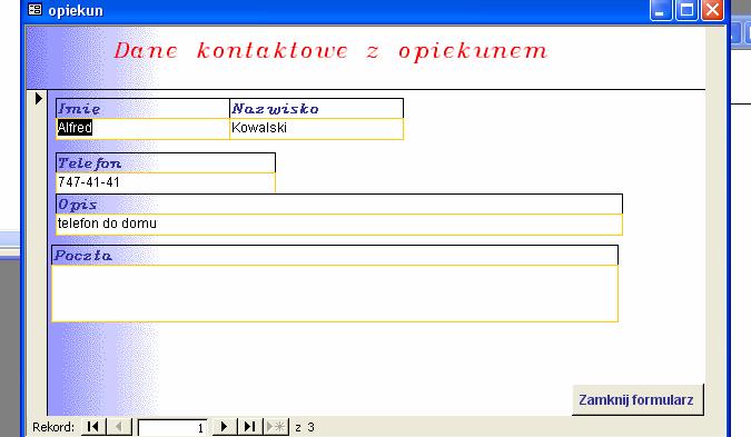 Formularze Formularz kontakt z opiekunem pozwala na