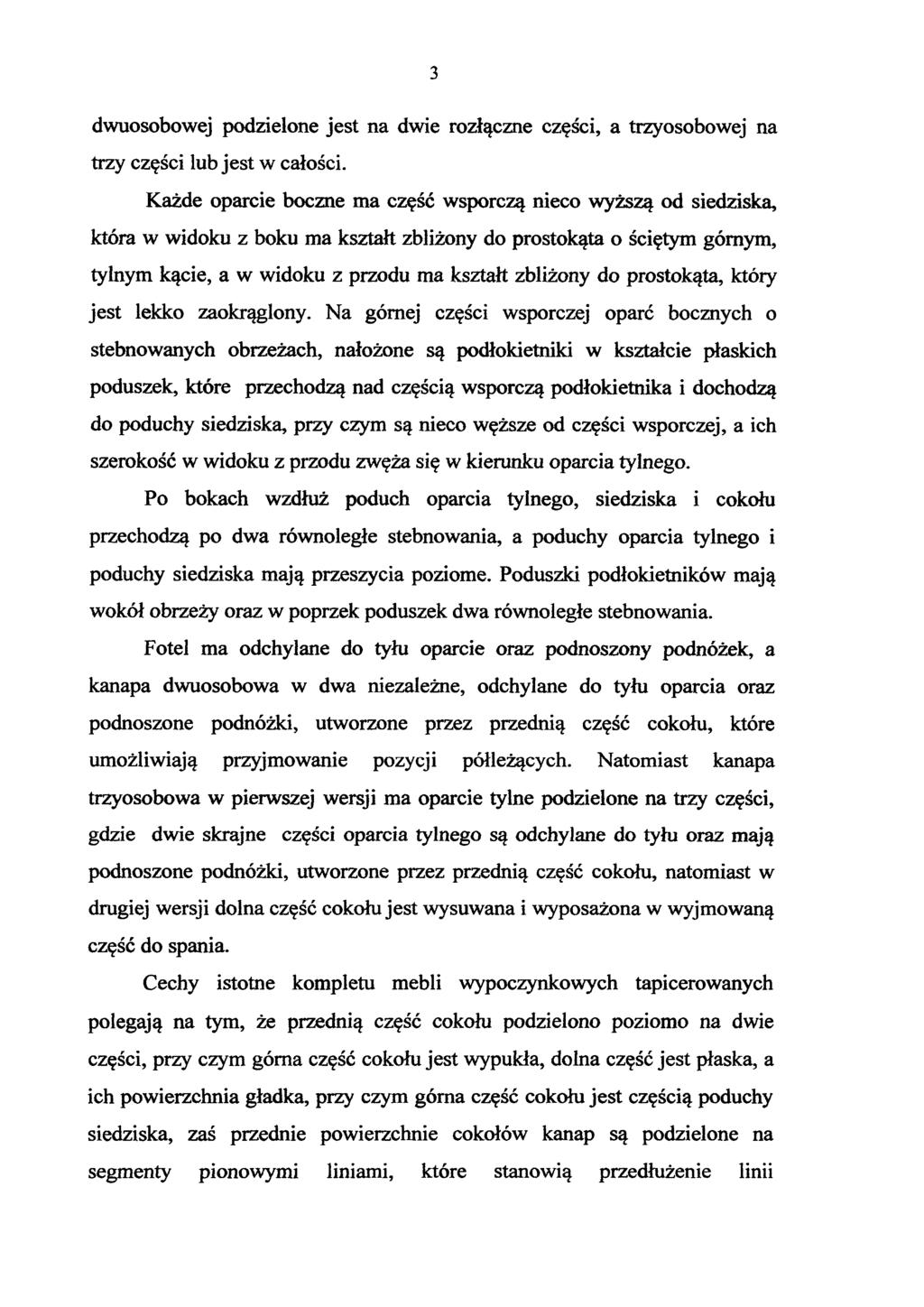 3 dwuosobowej podzielone jest na dwie rozłączne części, a trzyosobowej na trzy części lub jest w całości.