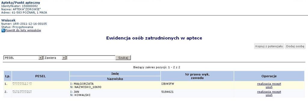 dane apteki we wniosku, zmodyfikował lub dodał nowe zezwolenie (lub jakąś inną informację w danych) i zatwierdził edycję.