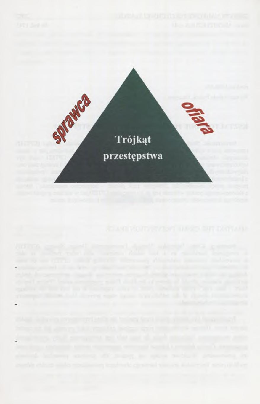 122 A. Urban instytucjom1, jednak włączenie się społeczeństwa w zapobieganie przestępczości staje się najskuteczniejszą metodą.