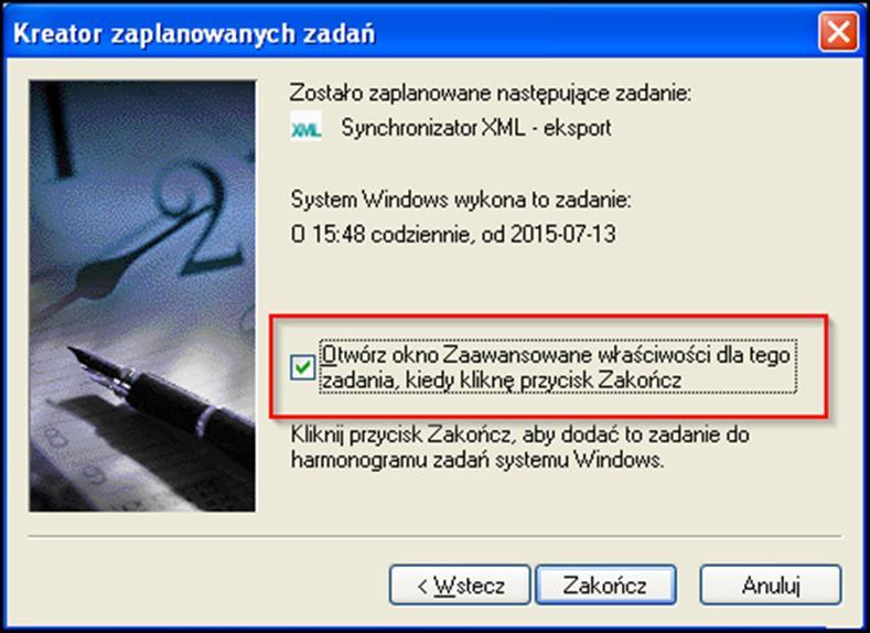 W następnym kroku należy zaznaczyć opcję Otwórz okno Zaawansowane właściwości dla tego zadania, kiedy kliknę