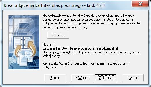 10. Na ekranie zostanie wyświetlony raport z łączenia kartotek ubezpieczonych wykrytych przez program.