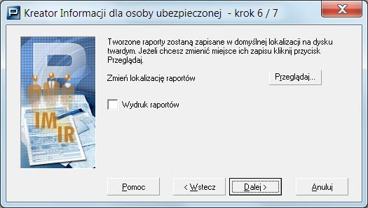 Rysunek 173. Okno dialogowe Kreator Informacji dla osoby ubezpieczonej krok 6/7 9.