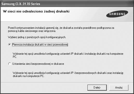 Instalowanie oprogramowania dla drukarki sieciowej 4 Wybierz Standardowa instalacja drukarki sieciowej. Kliknij przycisk Dalej.