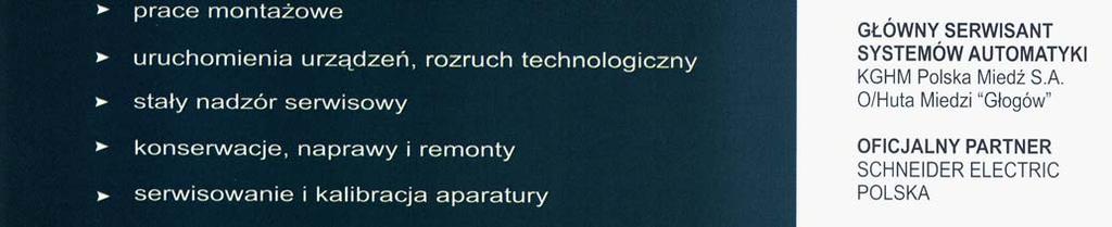 Nowe instalacje Najnowsze projekty nowych instalacji dotyczą najnowszej technologii OUTOKUMPU flash smelting flash converting.