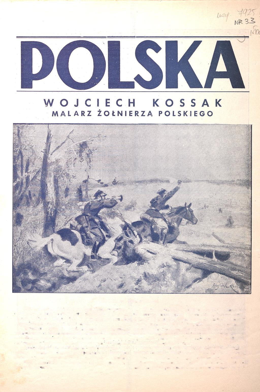 Rok li Warszawa, dn. 16 sierpnia 1936 r. Nr. 32 Parlamentarz Scena z r, 1920 Dla uczczenia 60-letniego jubileusz,u artystycz nej pracy malarskiej Wojciecha Kossaka, w Tow.